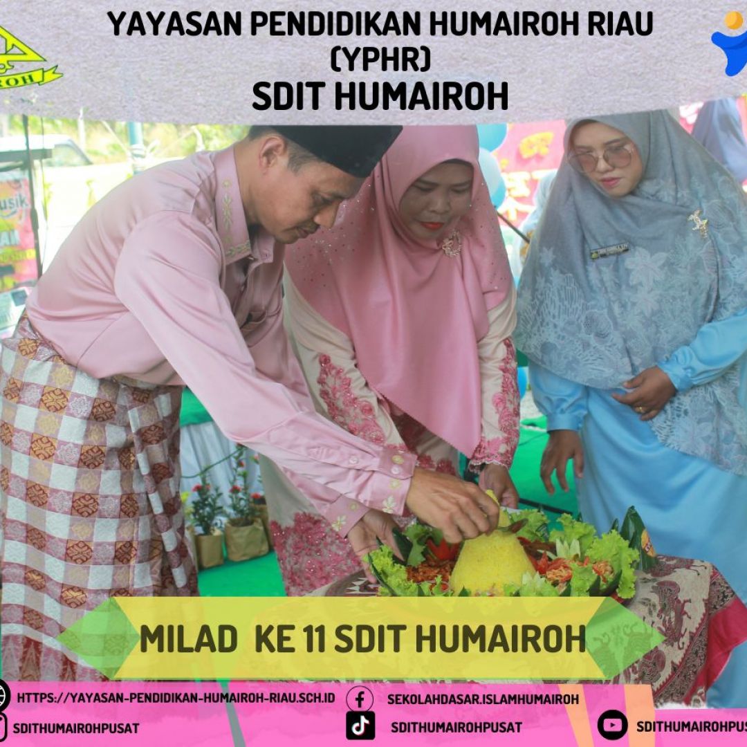 Milad Ke 11 Tahun SDIT HUMAIROH